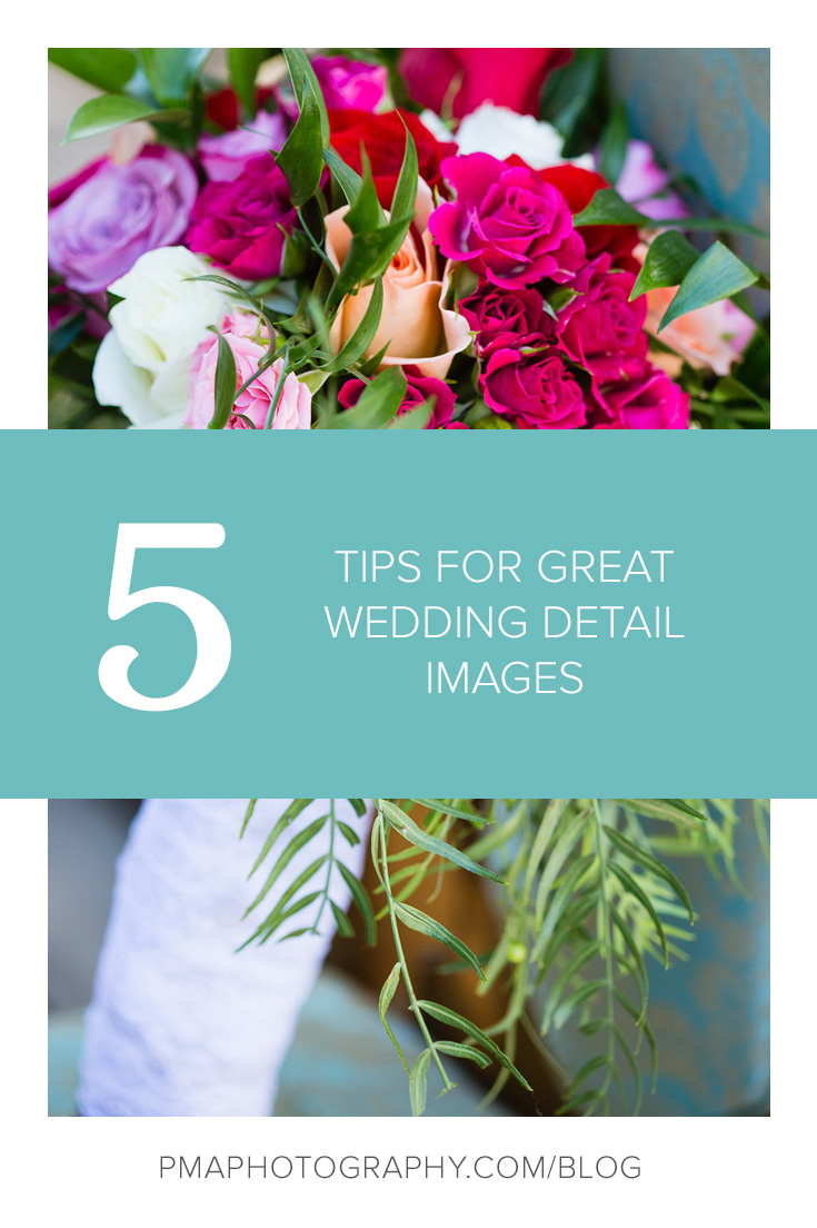 5 Tips for Great Wedding Detail Images